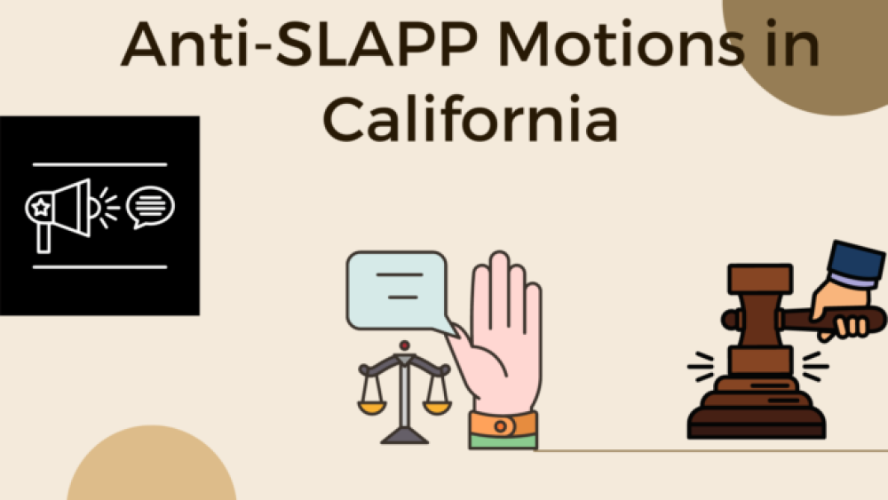California Anti-SLAPP Law: How the Motion to Strike Can Grant Special Protection