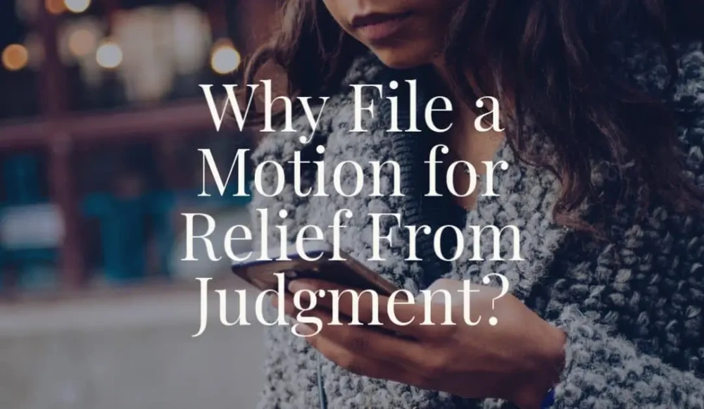 Motion for Post-Judgment Relief: Enforcing Rights After Court